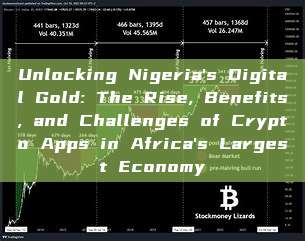 Unlocking Nigeria's Digital Gold: The Rise, Benefits, and Challenges of Crypto Apps in Africa's Largest Economy