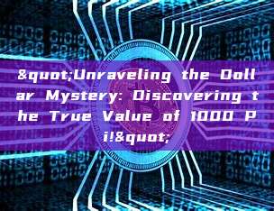 "Unraveling the Dollar Mystery: Discovering the True Value of 1000 Pi!"